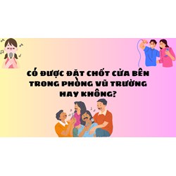 Có được đặt chốt cửa bên trong phòng vũ trường hay không?