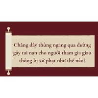 Chăng dây thừng ngang qua đường gây tai nạn cho người tham gia giao thông bị xử phạt như thế nào?