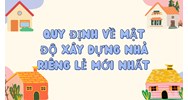 Quy định về mật độ xây dựng nhà riêng lẻ mới nhất