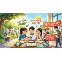 Nghị luận xã hội bàn về lòng nhiệt huyết của tuổi trẻ siêu hay