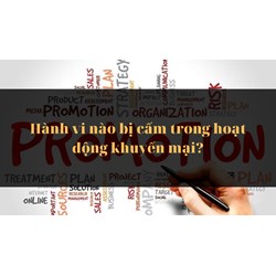 Hành vi nào bị cấm trong hoạt động khuyến mại?