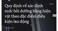 Quy định vể xác định mức bồi dưỡng bằng hiện vật theo đặc điểm điều kiện lao động