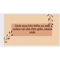 Cách mua bảo hiểm xe máy online tại nhà đơn giản, nhanh nhất