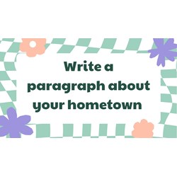 Write a paragraph about your hometown Tiếng Anh lớp 6