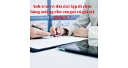 Anh trai có đất đai lập di chúc bằng miệng cho em gái có giá trị pháp lý?
