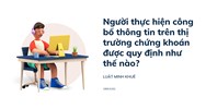Người thực hiện công bố thông tin trên thị trường chứng khoán được quy định như thế nào?