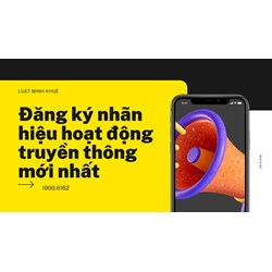 Đăng ký nhãn hiệu hoạt động truyền thông mới nhất