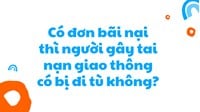 Có đơn bãi nại thì người gây tai nạn giao thông có bị đi tù không?