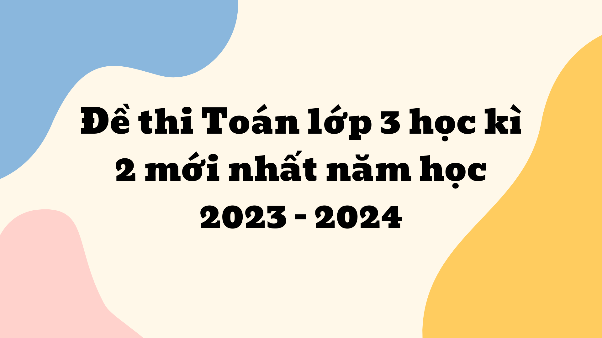 De Thi Toan Lop 3