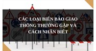 Các loại biển báo giao thông thường gặp và cách nhận biết