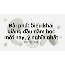 Bài phát biểu khai giảng đầu năm học mới hay, ý nghĩa nhất