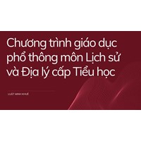 Chương trình giáo dục phổ thông môn Lịch sử và Địa lý cấp Tiểu học