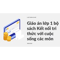 Giáo án lớp 1 bộ sách Kết nối tri thức với cuộc sống các môn