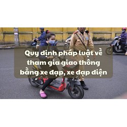 Quy định pháp luật về tham gia giao thông bằng xe đạp, xe đạp điện