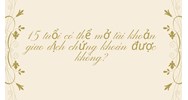 15 tuổi có thể mở tài khoản giao dịch chứng khoán được không?