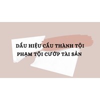 Dấu hiệu cấu thành tội phạm của tội cướp tài sản