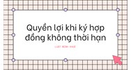 Quyền lợi khi ký hợp đồng không thời hạn