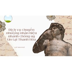 Dịch vụ chuyển nhượng nhãn hiệu nhanh chóng uy tín tại Thanh Hóa