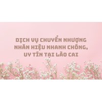 Dịch vụ chuyển nhượng nhãn hiệu nhanh chóng, uy tín tại Lào Cai