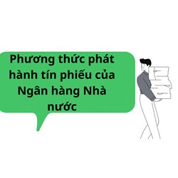 Phương thức phát hành tín phiếu của Ngân hàng Nhà nước