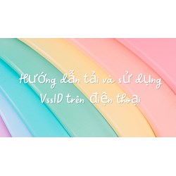 Hướng dẫn tải và sử dụng VssID trên điện thoại