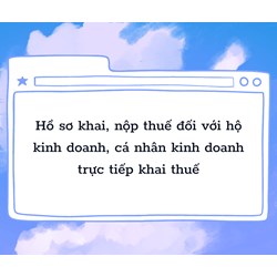 Hồ sơ khai, nộp thuế đối với hộ kinh doanh, cá nhân kinh doanh trực tiếp khai thuế