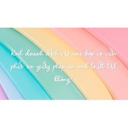 Kinh doanh dịch vụ xoa bóp có cần phải xin giấy phép an ninh trật tự không?