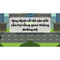 Quy định về tài sản kết cấu hạ tầng giao thông đường bộ