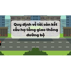 Quy định về tài sản kết cấu hạ tầng giao thông đường bộ