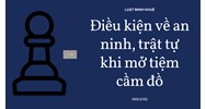 Điều kiện về an ninh, trật tự khi mở tiệm cầm đồ