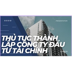 Thủ tục Thành lập công ty đầu tư tài chính