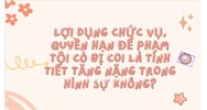 Lợi dụng chức vụ, quyền hạn để phạm tội có bị coi là tình tiết tăng nặng trong hình sự không?