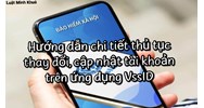 Hướng dẫn chi tiết thủ tục thay đổi, cập nhật tài khoản trên ứng dụng VssID