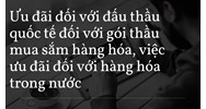 Ưu đãi đối với đấu thầu quốc tế đối với gói thầu mua sắm hàng hóa, việc ưu đãi đối với hàng hóa trong nước