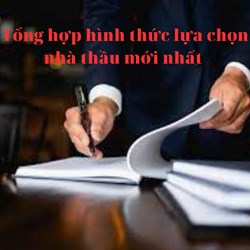 Tổng hợp hình thức lựa chọn nhà thầu mới nhất