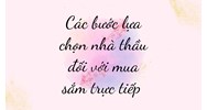 Các bước lựa chọn nhà thầu đối với mua sắm trực tiếp