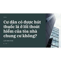 Cư dân có được hút thuốc lá ở lối thoát hiểm của tòa nhà chung cư không?