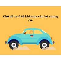 Mua căn hộ chung cư có bao gồm chỗ để xe ô tô hay không?