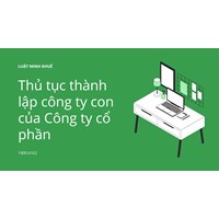 Thủ tục thành lập công ty con của Công ty cổ phần