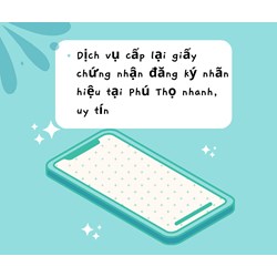 Dịch vụ cấp lại giấy chứng nhận đăng ký nhãn hiệu tại Phú Thọ nhanh, uy tín