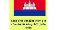 Hướng dẫn cách tính lương làm thêm của cán bộ, công chức, viên chức