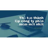 Thủ tục thành lập công ty phần mềm mới nhất