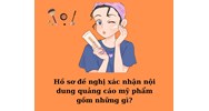 Hồ sơ đề nghị xác nhận nội dung quảng cáo mỹ phẩm gồm những gì?