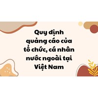 Quy định quảng cáo của tổ chức, cá nhân nước ngoài tại Việt Nam