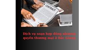 Dịch vụ soạn hợp đồng nhượng quyền thương mại ở Bắc Giang