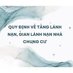 Quy định về tầng lánh nạn, gian lánh nạn nhà chung cư