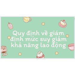 Quy định về giám định mức suy giảm khả năng lao động
