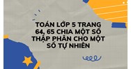 Toán lớp 5 trang 64, 65 Chia một số thập phân cho một số tự nhiên