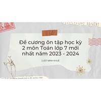 Đề cương ôn tập học kì 2 môn Toán lớp 7 mới nhất