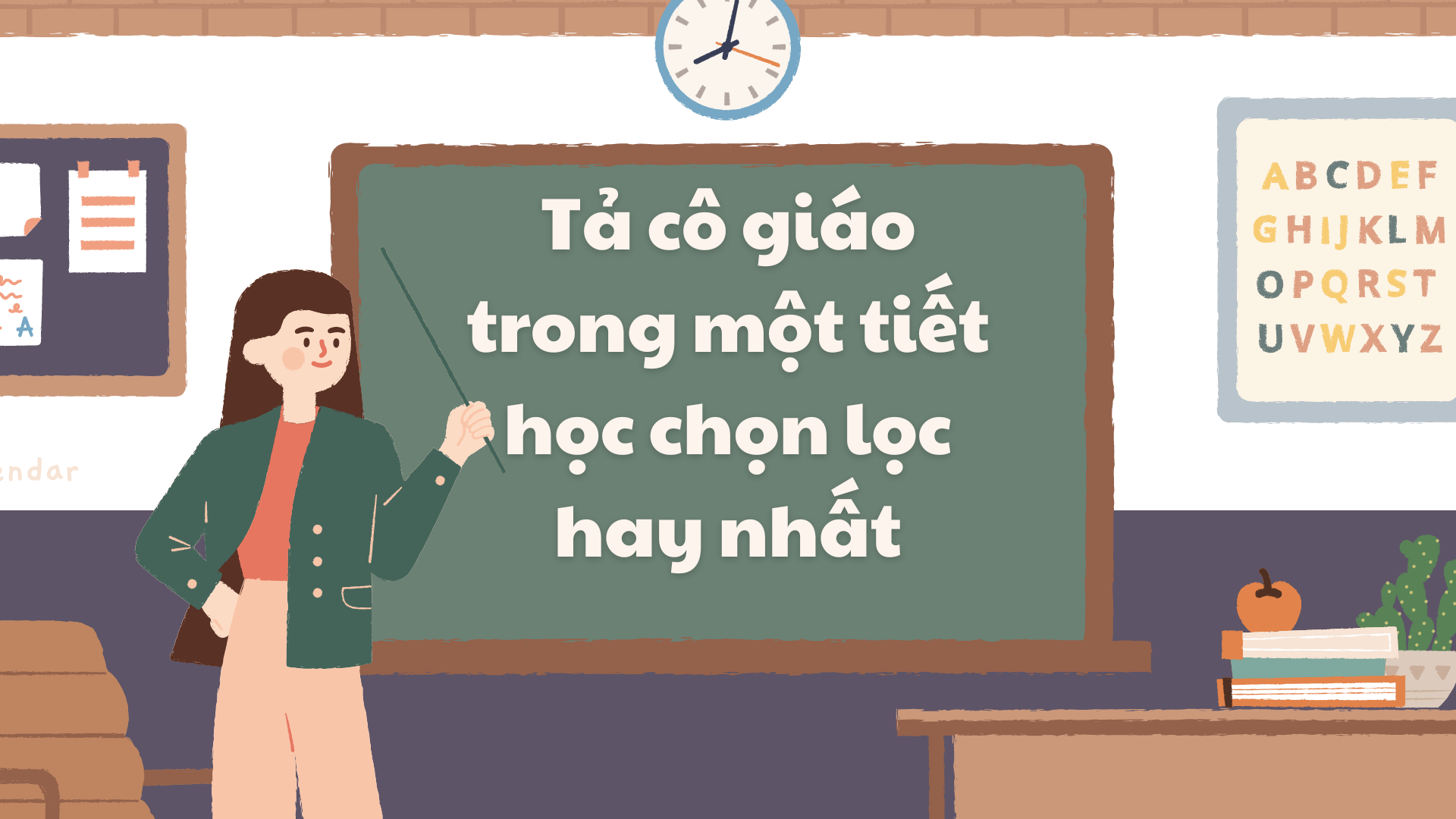 Bài văn tả thầy cô trong một tiết học - Những bài mẫu chi tiết và hấp dẫn